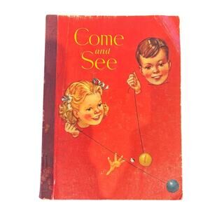 VTG 1950 Come and See, Reading for Living Series, 2nd Pre-Primer, PB